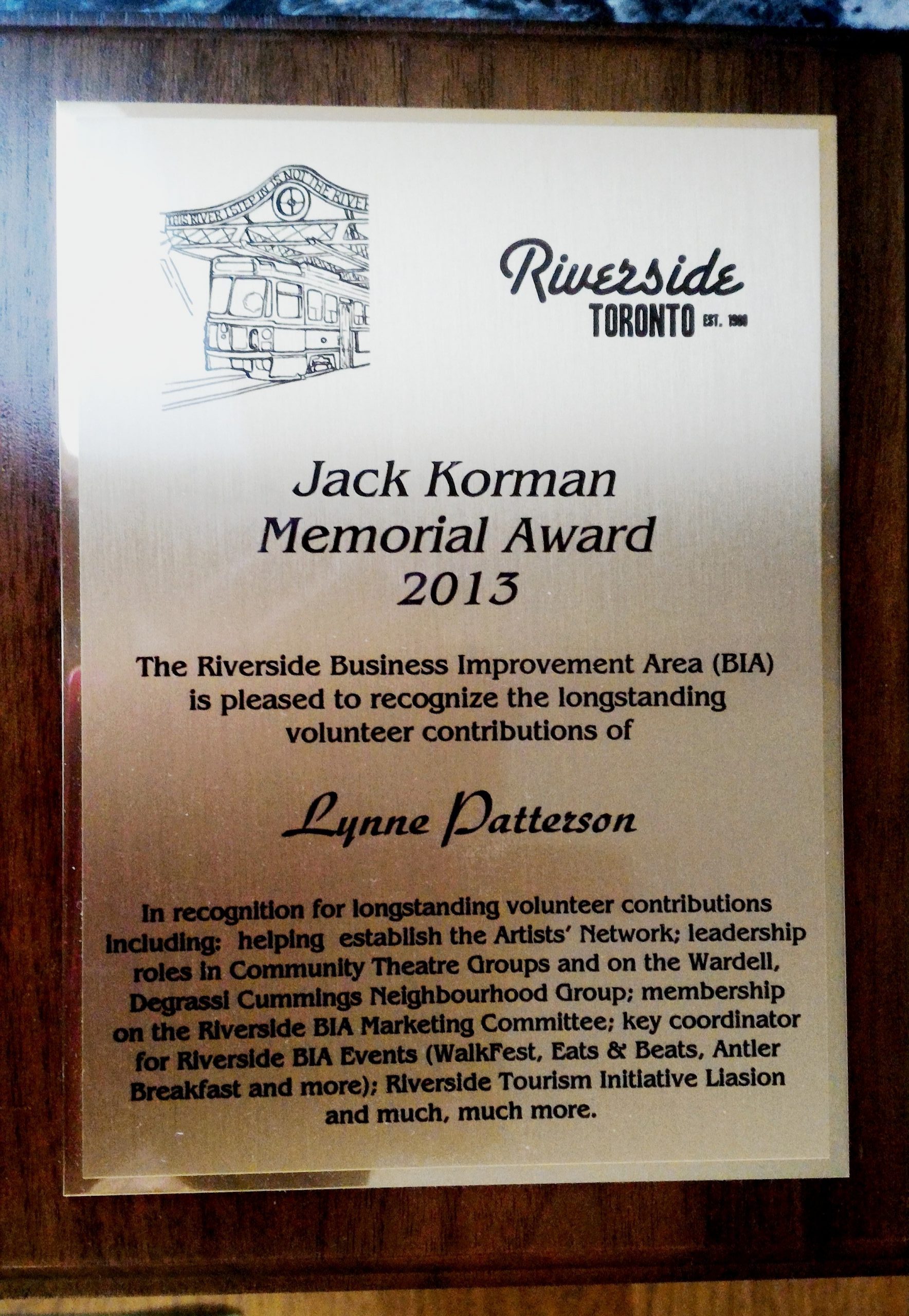 Jack Korman Memorial Award for Outstanding Volunteerism - Awarded in 2013 to Lynne Patterson - Riverside BIA, Toronto