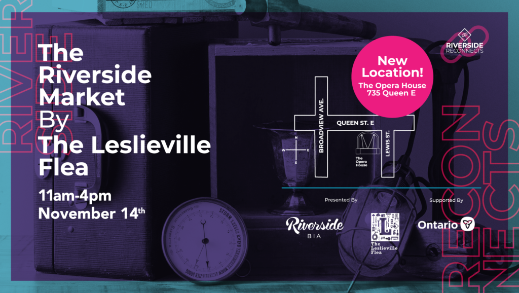 Nov 14: The Riverside Market BY The Leslieville Flea | Riverside Toronto