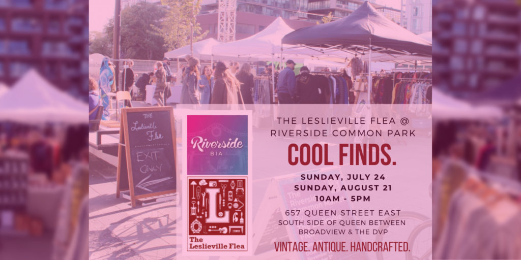 The Riverside Common Market BY The Leslieville Flea | Riverside Toronto